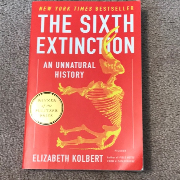 The Sixth Extinction by Elizabeth Kolbert. - Picture 1 of 2